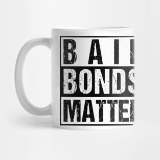 Bail Bondsman Shirt | Funny Bounty Hunter Shirt Mug